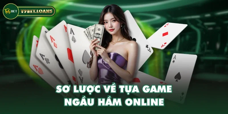 Sơ lược về tựa game Ngầu Hầm online